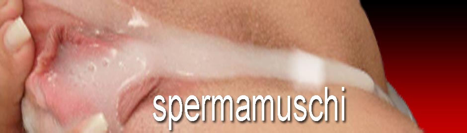 Sperma Muschi creampie bilder header